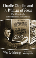 Charlie Chaplin and A Woman of Paris