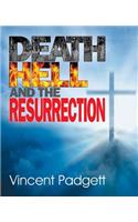 Death, Hell and the Resurrection: (English)