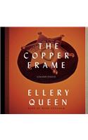 The Copper Frame: (1965 Ellery Queen Mysteries (Audio))