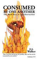 Consumed by One Another: The Black Race to Self-Destruction(English)