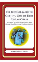 Best Ever Guide to Getting Out of Debt for Law Clerks