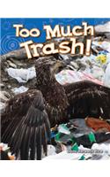 Too Much Trash! (Library Bound)