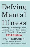 Defying Mental Illness 2014 Edition