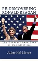 Re-Discovering Ronald Reagan