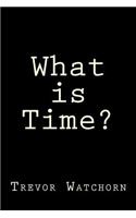 What is Time?: (English)