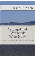 Wronged and Wounded