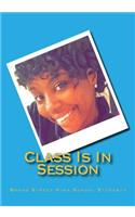 Class Is In Session