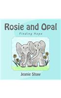 Rosie and Opal