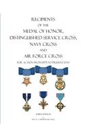 Recipients of the Medal of Honor, Distinguished Service Cross, Navy Cross and Air Force Cross