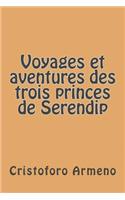 Voyages et aventures des trois princes de Serendip: (French)
