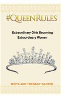 #QueenRules