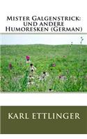 Mister Galgenstrick: Und Andere Humoresken (German)