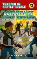 Betrayal at Salty Springs