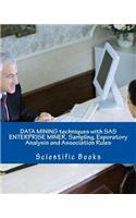 Data Mining Techniques with SAS Enterprise Miner. Sampling, Exporatory Analysis and Association Rules