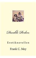 Dunkle Perlen