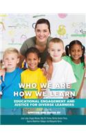 Who We Are and How We Learn