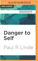Danger to Self