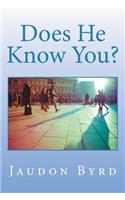 Does He Know You?: (English)