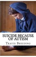 Suicide Because of Autism