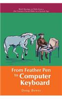 From Feather Pen to Computer Keyboard: Brief Musings on Faith from a 21st Century Circuit Rider in a Cynical Age