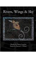 Rivers, Wings & Sky