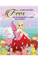 Fees Livre De Coloriage Pour Les Adultes ( En Gros Caracteres)