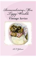 Remembering Mrs. Tiggy-Winkle: (Vintage)