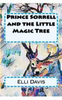 Prince Sorrell and the Little Magic Tree