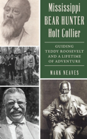Mississippi Bear Hunter Holt Collier