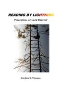 Reading by Lightning: Perceptions, or Lack Thereof