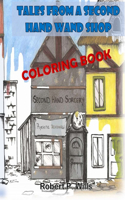 Tales From a Second Hand Wand Shop- the Coloring Book