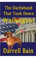 Dachshund That Took Down Washington