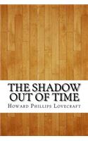 The Shadow Out of Time