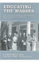 Educating the Masses: The Unfolding History of Black School Administrators in Arkansas, 1900-2000