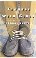 Trouble with Girls
