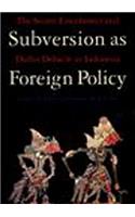 Subversion as Foreign Policy