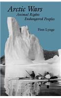 Arctic Wars, Animal Rights, Endangered Peoples