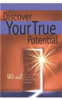 Discover Your True Potential