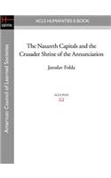 The Nazareth Capitals and the Crusader Shrine of the Annunciation