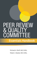 Peer Review and Quality Committee Essentials Handbook