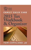 Family Child Care 2015 Tax Workbook and Organizer