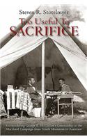 Too Useful to Sacrifice