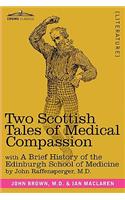 Two Scottish Tales of Medical Compassion