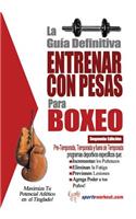 La guia definitiva - Entrenar con pesas para boxeo