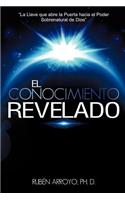 El Conocimiento Revelado: (Spanish)