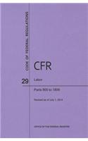 Code of Federal Regulations Title 29, Labor, Parts 900-1899, 2014