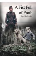 A Fist Full of Earth