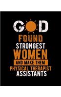 God Found Strongest Women and Make Them Physical Therapist Assistants