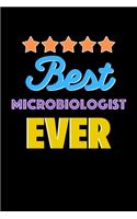 Best Microbiologist Evers Notebook - Microbiologist Funny Gift