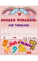 Number Workbook For toddlers: Give your child all the practice, Math Activity Book, practice for preschoolers, First Handwriting, Coloring Book, exercise, Easy Learn, Kindergarte